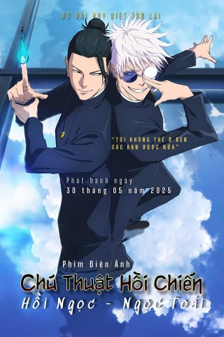 Chú Thuật Hồi Chiến: Hoài Ngọc / Ngọc Chiết - The Movie (JUJUTSU KAISEN: Hidden Inventory / Premature Death - The Movie) [2025]