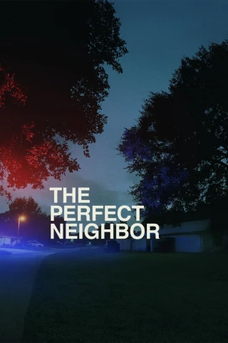 Người Hàng Xóm Hoàn Hảo (The Perfect Neighbor) [2025]