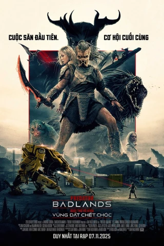 Quái Thú Vô Hình: Vùng Đất Chết Chóc (Predator: Badlands) [2025]