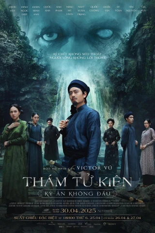 Thám Tử Kiên: Kỳ Án Không Đầu (Detective Kien: The Headless Horror) [2025]